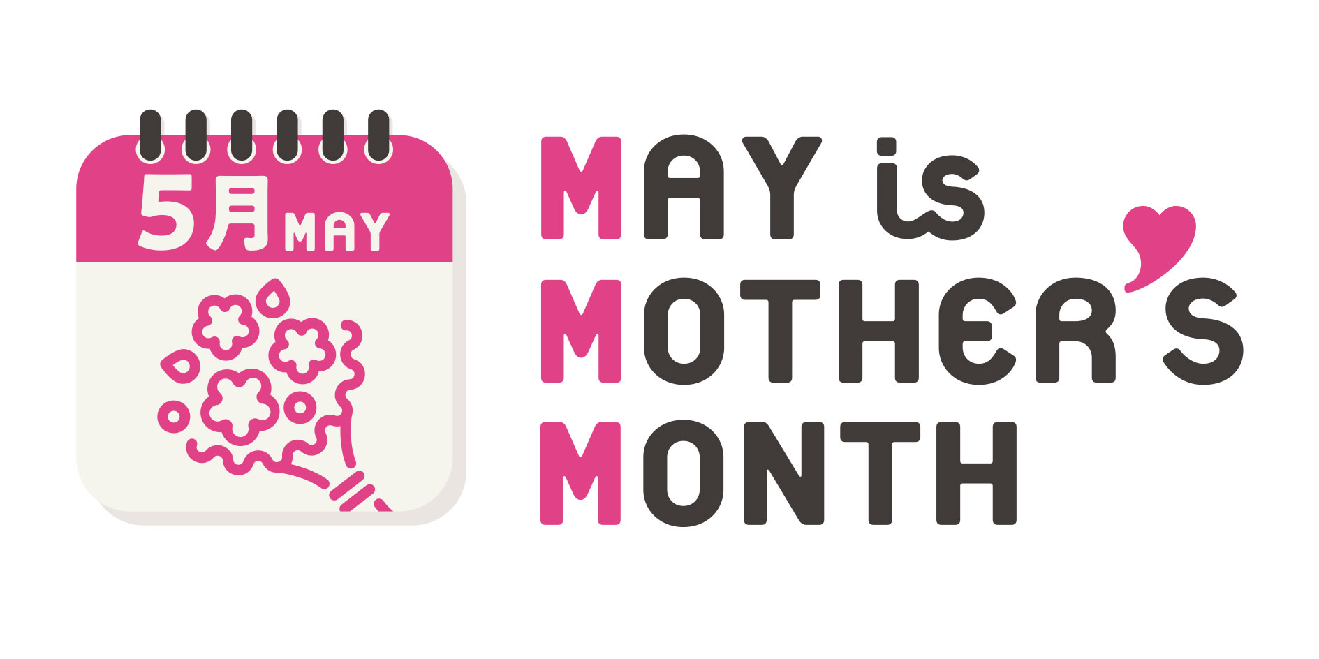 MAY is MOTHER‘s MONTH