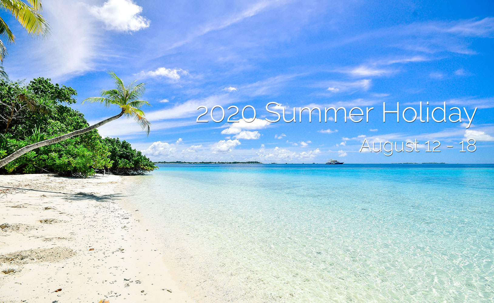2020 Summer Holiday